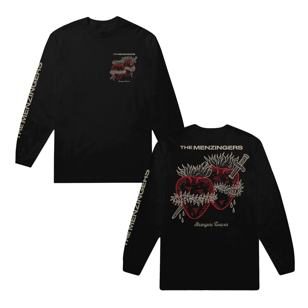 front & back images of a black long sleeve tee on a white background. the front is on the left and has a cream print on the left sleeve going down says the menzingers.right breast is a print with cream on top that says the menzingers & two hearts in red with a sword through them. the hearts have cream fire on top barb wire wrapped around. they are bleeding in cursive below strangers forever. back is shown on the right with a print on the sleeve and a full back print of the print that was on the front chest.